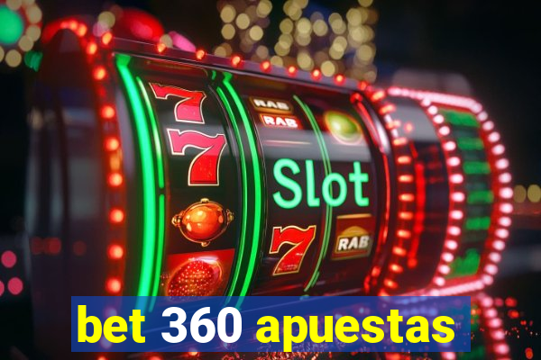 bet 360 apuestas